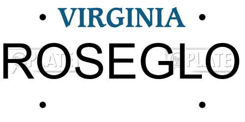 ROSEGLO Virginia License Plate