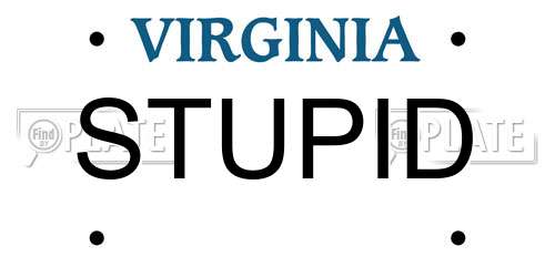 STUPID Virginia License Plate