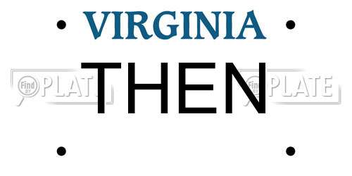 THEN Virginia License Plate
