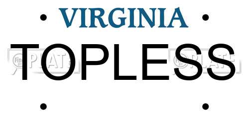 TOPLESS Virginia License Plate
