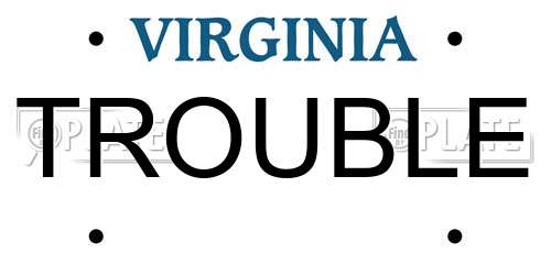TROUBLE Virginia License Plate
