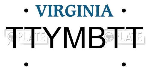TTYMBTT Virginia License Plate