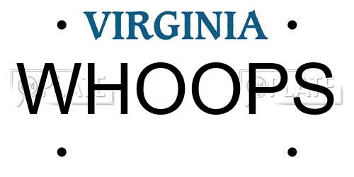 WHOOPS Virginia License Plate