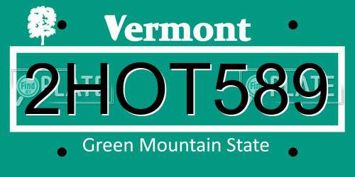 2HOT589 Vermont License Plate