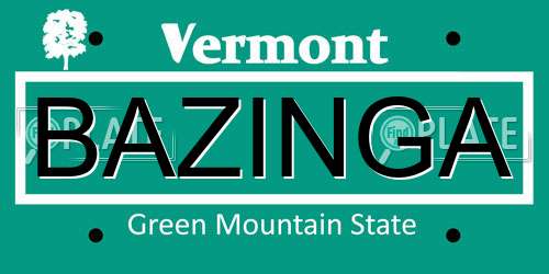 BAZINGA Vermont License Plate