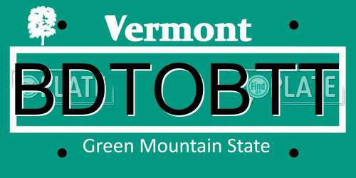 BDTOBTT Vermont License Plate