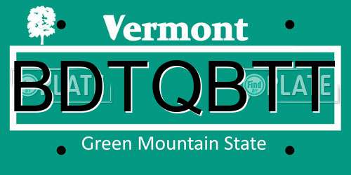 BDTQBTT Vermont License Plate