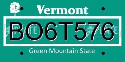 BO6T576 Vermont License Plate