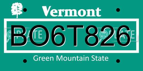 BO6T826 Vermont License Plate