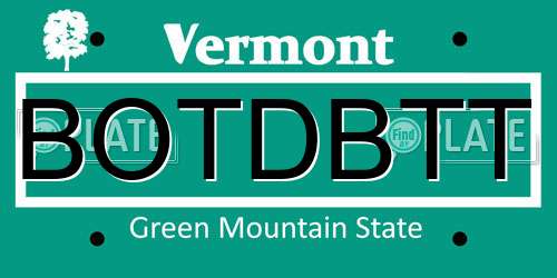 BOTDBTT Vermont License Plate