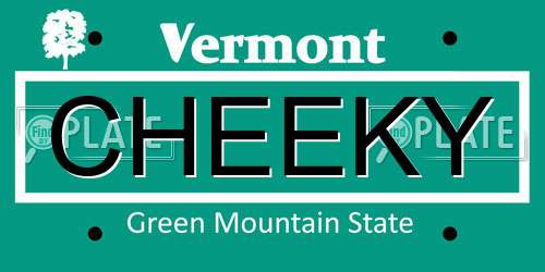 CHEEKY Vermont License Plate