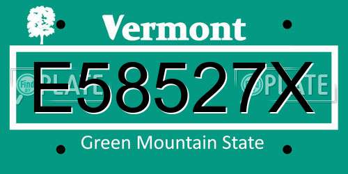 E58527X Vermont License Plate