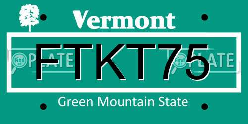 FTKT75 Vermont License Plate