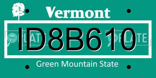 ID8B610 Vermont License Plate