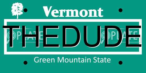 THEDUDE Vermont License Plate