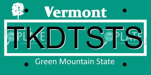 TKDTSTS Vermont License Plate