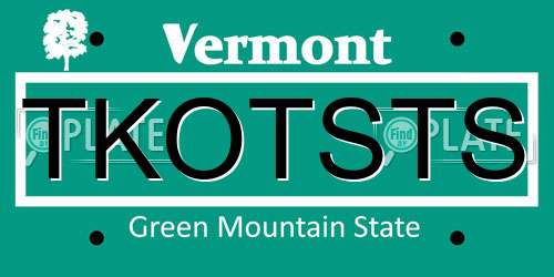 TKOTSTS Vermont License Plate