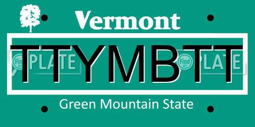 TTYMBTT Vermont License Plate