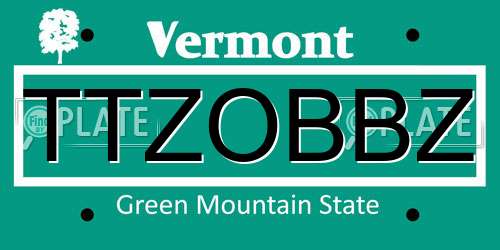 TTZOBBZ Vermont License Plate