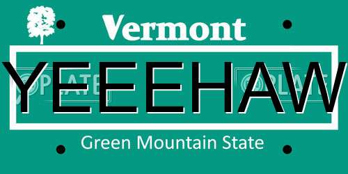 YEEEHAW Vermont License Plate