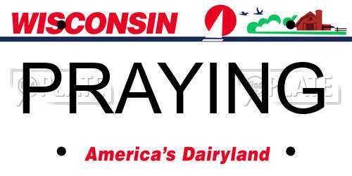 PRAYING Wisconsin License Plate