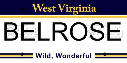 BELROSE West Virginia License Plate