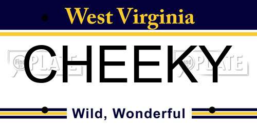 CHEEKY West Virginia License Plate