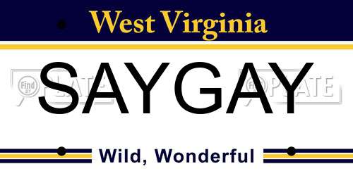 SAYGAY West Virginia License Plate