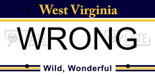 WRONG West Virginia License Plate