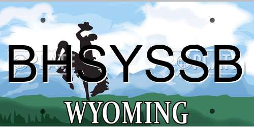 BHSYSSB Wyoming License Plate