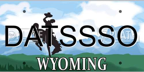 DATSSSO Wyoming License Plate