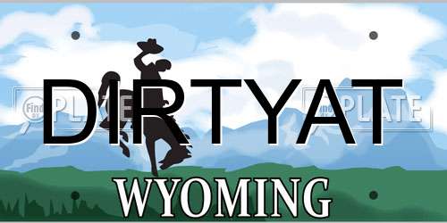 DIRTYAT Wyoming License Plate