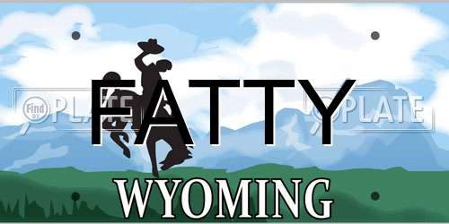 FATTY Wyoming License Plate