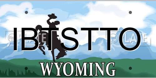 IBTSTTO Wyoming License Plate