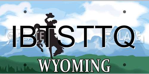 IBTSTTQ Wyoming License Plate