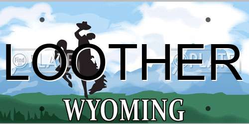LOOTHER Wyoming License Plate