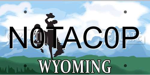 N0TAC0P Wyoming License Plate