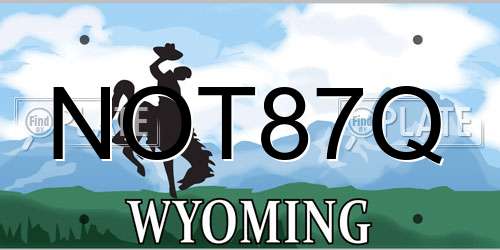 NOT87Q Wyoming License Plate