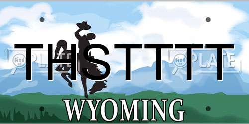 THSTTTT Wyoming License Plate