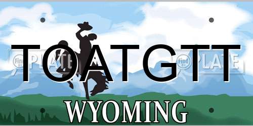 TOATGTT Wyoming License Plate