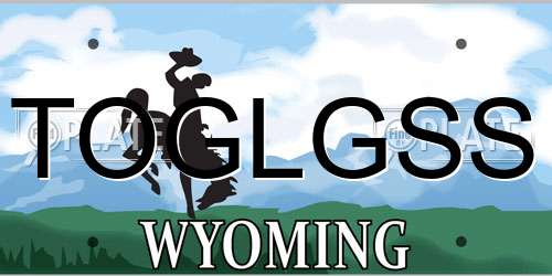 TOGLGSS Wyoming License Plate