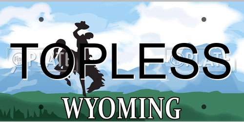 TOPLESS Wyoming License Plate