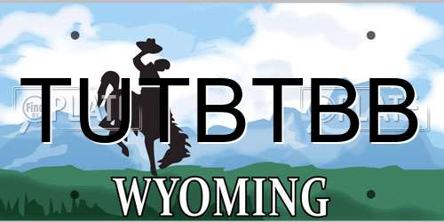 TUTBTBB Wyoming License Plate
