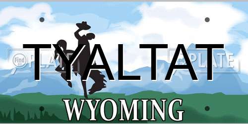 TYALTAT Wyoming License Plate